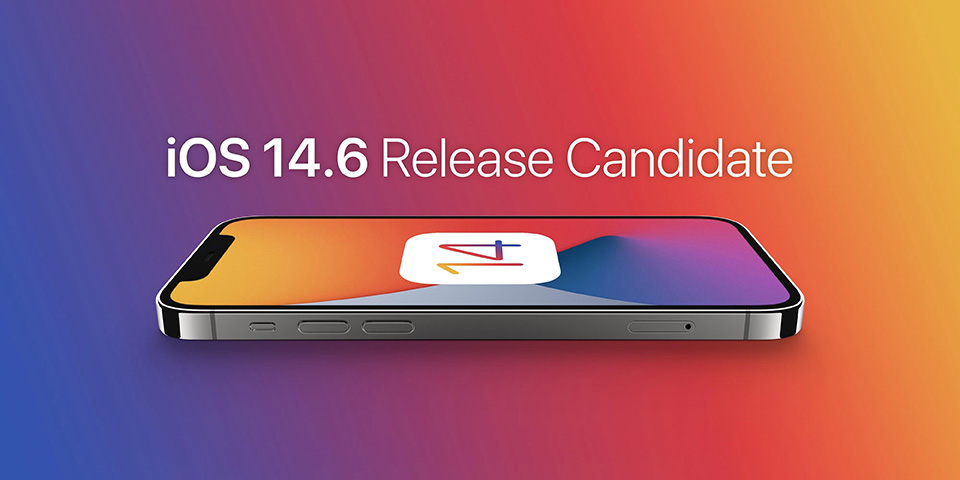 Apple cho ra mắt phiên bản iOS 14.6 RC