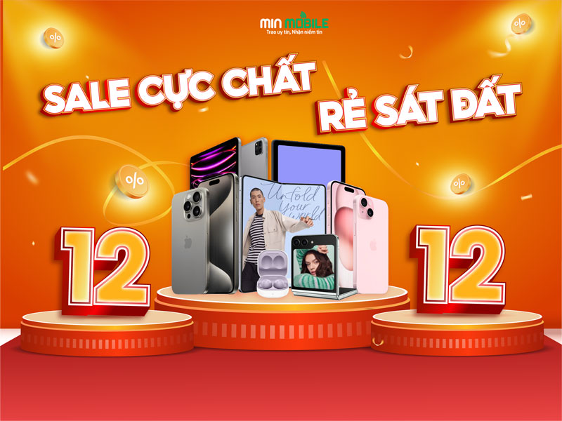 Siêu sale ngày kép 12/12 cuối cùng trong năm tại MinMobile